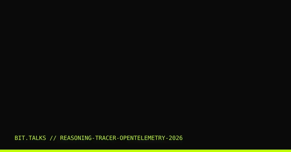 The 'Reasoning-Tracer': Standardizing OpenTelemetry Spans for Agentic Thought Chains in 2026